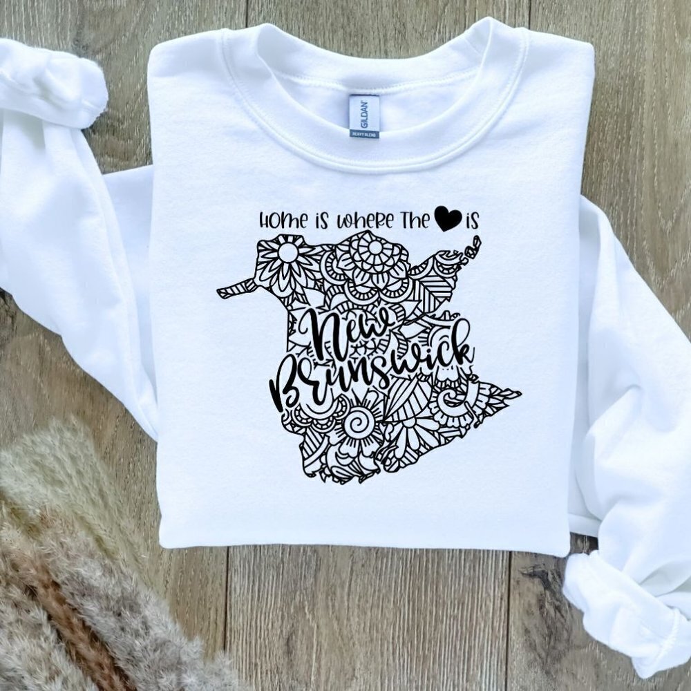 Home Is Where The Heart Is Canadian Provinces Sweatshirt - New Brunswick